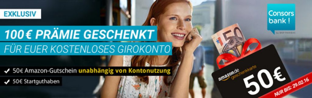 Consorsbank Girokonto eröffnen: 100€ Prämie geschenkt!