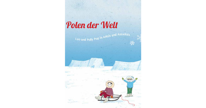 Kinderbuch "An den Polen der Welt"