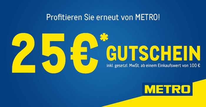 25€ Metro Gutschein ab 100€ Einkaufswert [nur mit Kundenkarte]