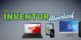 AfB Inventur Sale: Gebrauchte Laptops & PCs deutlich günstiger