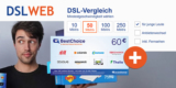 DSLWEB DSL Anbieter Vergleich + 60€ BestChoice-/Amazon Gutschein als Prämie