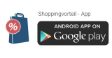 NEU: Shoppingvorteil App für Android im Google Playstore